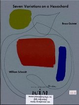 画像: 金管五重奏のための「ヘキサコードによる7つの変奏曲」  ウィリアム　シュミット作曲