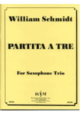 画像: ATBサキソフォン三重奏のためのパルティータ　ウィリアム　シュミット作曲