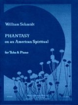 画像: テューバとピアノのためのアメリカンスピリチュアルによる幻想曲　　ウィリアム　シュミット作曲