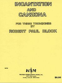 画像1: 3本のトロンボーンのためのインキャンテーションとカンツォーナ　　ロバート　ポール　ブロック作曲