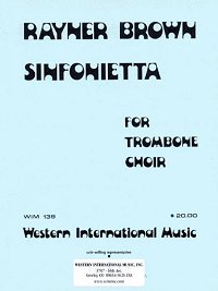 画像1: トロンボーン クワイア(12重奏)のためのシンフォニエッタ　　ライナー　ブラウン作曲